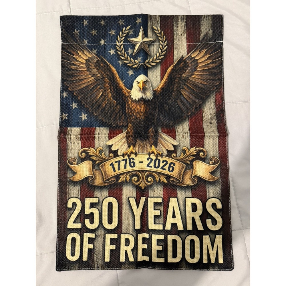 Double Sided Garden Flag - 250 Years of Freedom USA Flag 1776-2026 Eagle
